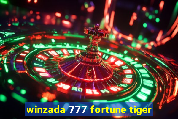 winzada 777 fortune tiger